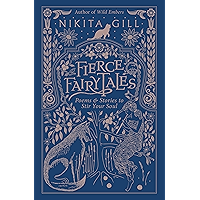 Fierce Fairytales: Poems and Stories to Stir Your Soul book cover