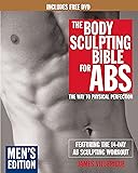The Body Sculpting Bible for Abs: Men's Edition, Deluxe Edition: The Way to Physical Perfection (Includes DVD)