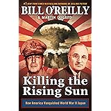 Killing the Rising Sun: How America Vanquished World War II Japan