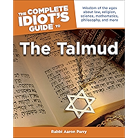 The Complete Idiot's Guide to the Talmud: Wisdom of the Ages About Law, Religion, Science, Mathematics, Philosophy, and… book cover