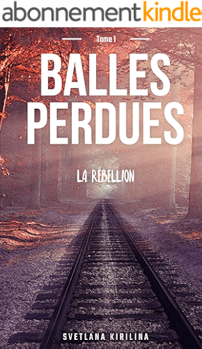 Download Balles perdues, tome 1: La rébellion PDF
