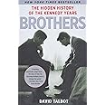 Brothers: The Hidden History of the Kennedy Years