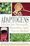Adaptogens: Herbs for Strength, Stamina, and Stress Relief