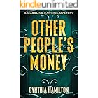 Other People's Money (The Madeline Dawkins Mystery Series Book 7)