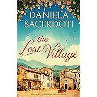 The Lost Village: A heartbreaking World War 2 historical novel book cover