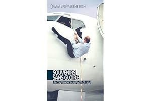 Souvenirs sans gloire: Les confessions d'un pilote de ligne (Tranches de vie) (French Edition)