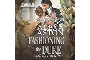 Fashioning the Duke: Suddenly a Duke, Book 5