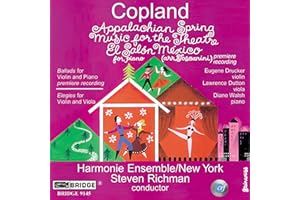 Copland: Appalachian Spring / Music for the Theatre / El Salon Mexico / Two Ballads for Violin and Piano / Elegies for Violin and Viola