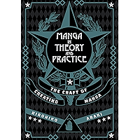 Manga in Theory and Practice: The Craft of Creating Manga book cover