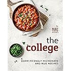 The College Cookbook: Dorm-Friendly Microwave and Mug Recipes