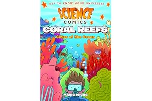 Science Comics: Coral Reefs: Cities of the Ocean