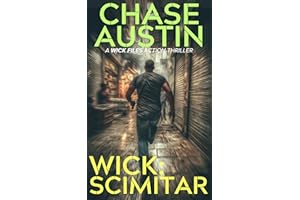 Wick: Scimitar (The Wick Files Action Thriller Book 2)