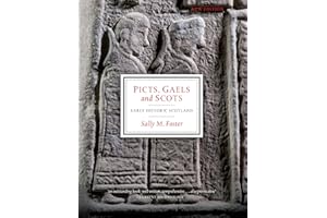 Picts, Gaels and Scots: Early Historic Scotland