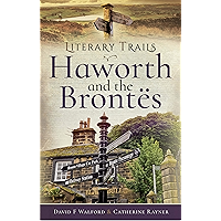 Literary Trails: Haworth and the Brontës book cover