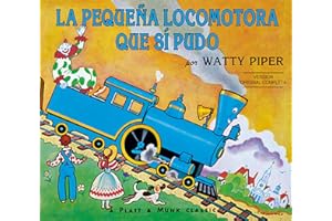 La Pequena Locomotora Que Si Pudo (The Little Engine That Could) (Spanish Edition)