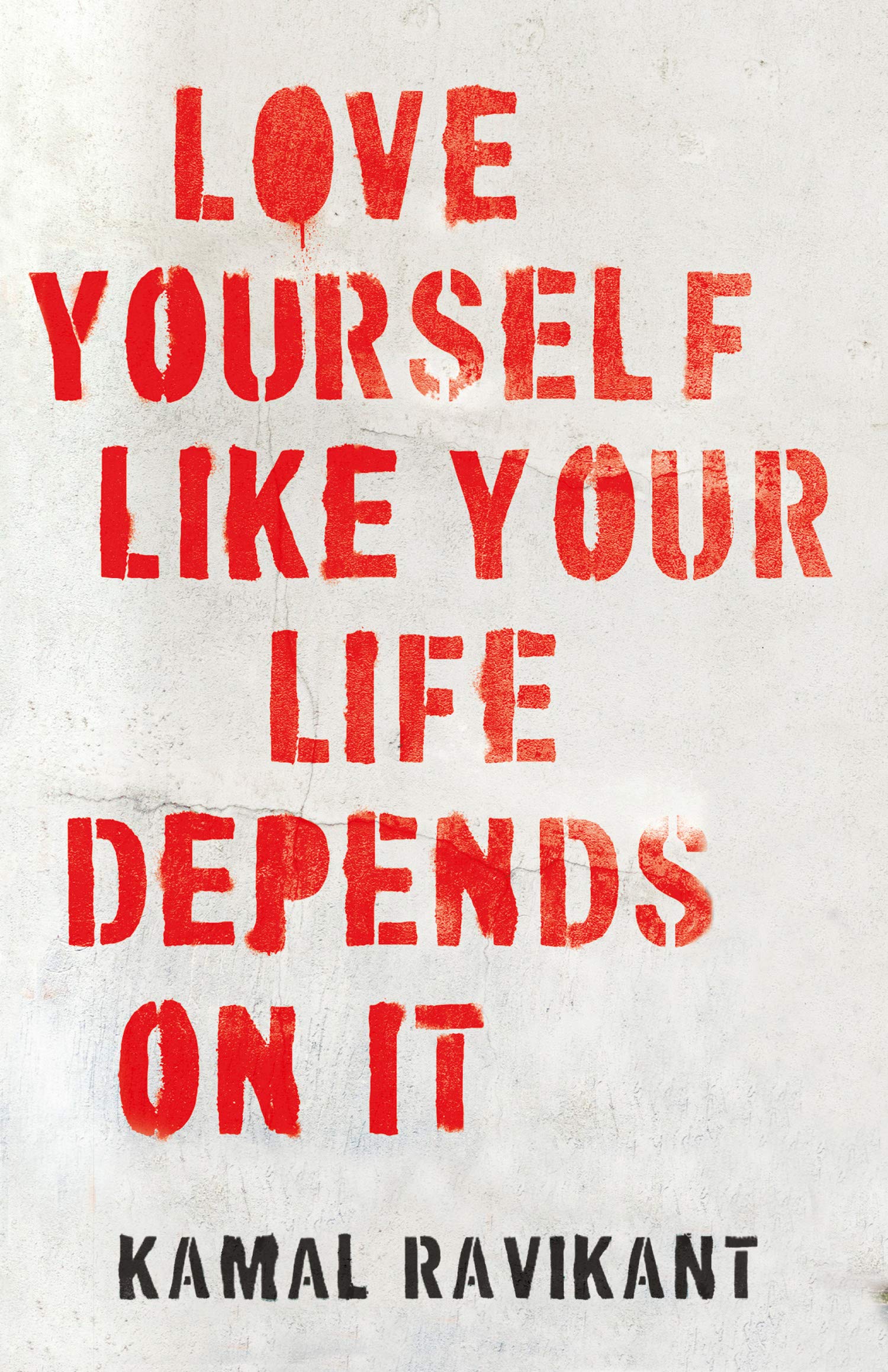 Like yourself. Love yourself like your life depends on it by kamal ravikant. Anyone else. The more you like yourself the less. Talk to somebody.