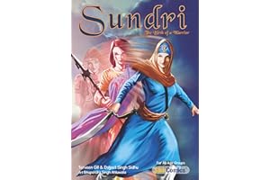 Sundri - The Birth of a Warrior (Sikh Comics for Children & Adults Book 11)