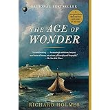 The Age of Wonder: The Romantic Generation and the Discovery of the Beauty and Terror of Science