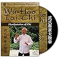Wu-Hao Tai Chi- Manifestation of Chi