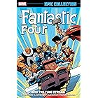 Fantastic Four Epic Collection: Into The Timestream: Into the Time Stream (Fantastic Four (1961-1996) Book 20)