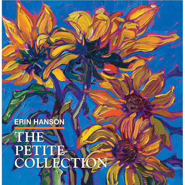 Open-Impressionism: The Landscapes of Erin Hanson, Hardcover