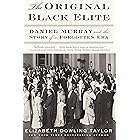 The Original Black Elite: Daniel Murray and the Story of a Forgotten Era