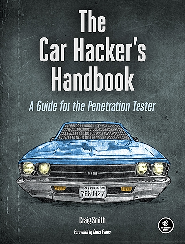 Download The Car Hacker's Handbook: A Guide for the Penetration Tester (English Edition) PDF