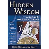 Hidden Wisdom: A Guide to the Western Inner Traditions