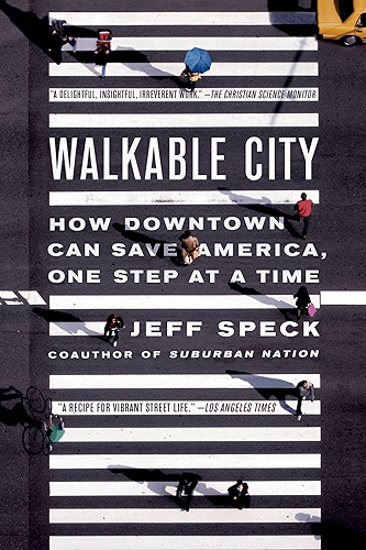 Download Walkable City: How Downtown Can Save America, One Step at a Time (English Edition) PDF