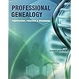 Professional Genealogy: Preparation, Practice & Standards
