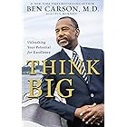 Think Big: Unleashing Your Potential for Excellence