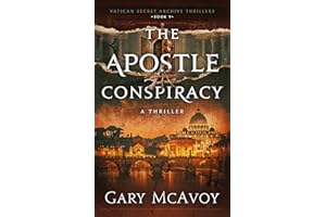 The Apostle Conspiracy (Vatican Secret Archive Thrillers Book 9)