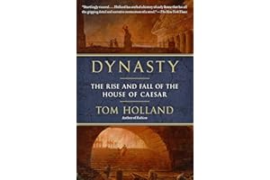 Dynasty: The Rise and Fall of the House of Caesar