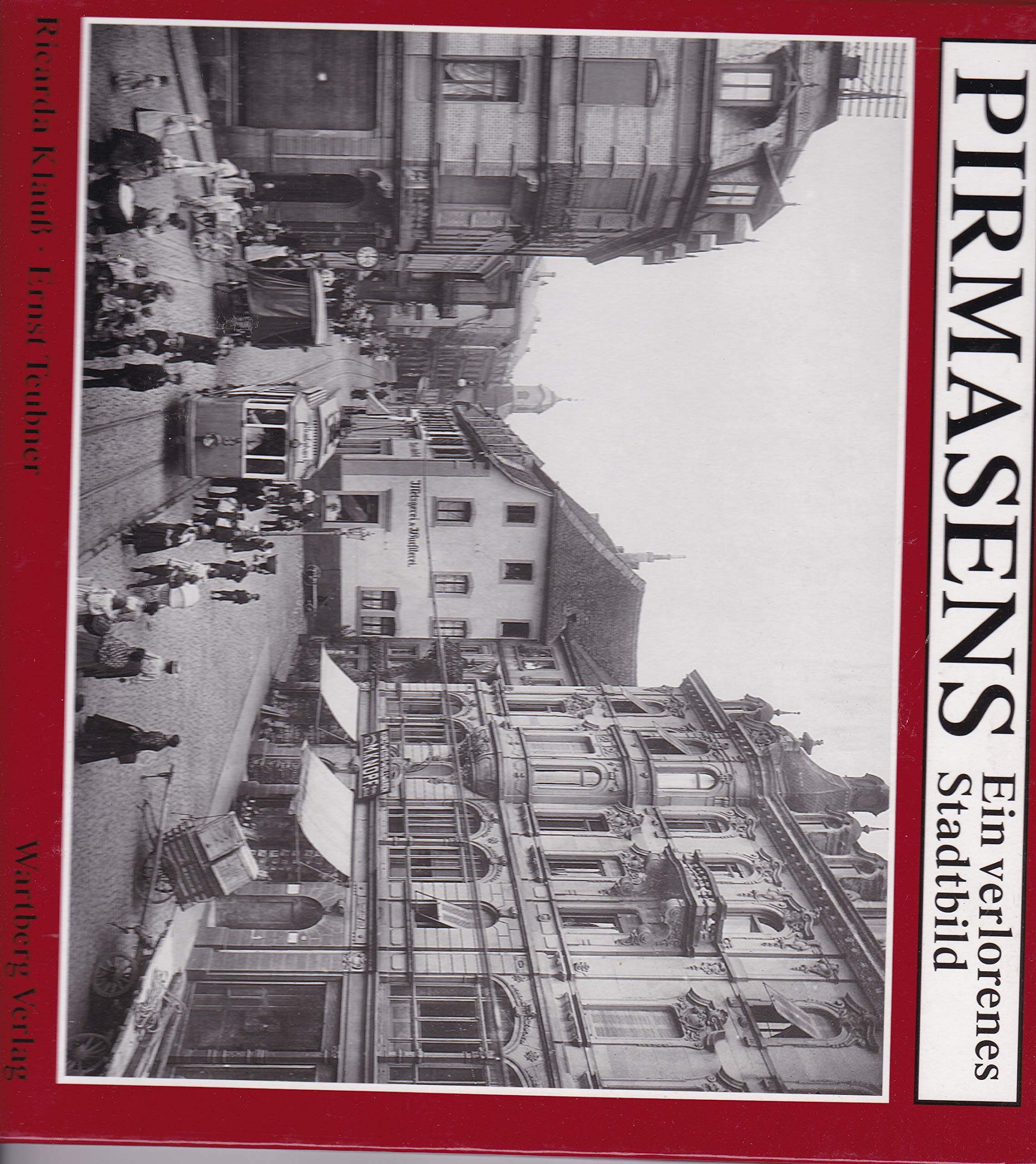 Pirmasens Ein Verlorenes Stadtbild Amazon De Ricarda Klauss