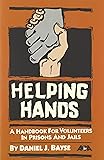 Helping Hands: A Handbook for Volunteers in Prison