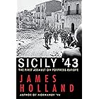Sicily '43: The First Assault on Fortress Europe