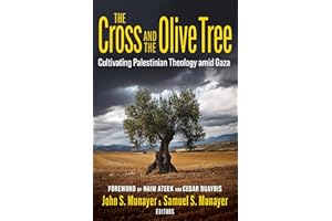 The Cross and the Olive Tree: Cultivating Palestinian Theology amid Gaza