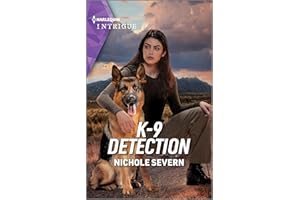 K-9 Detection: A Protective Hero K-9 Suspense Romance (New Mexico Guard Dogs Book 2)