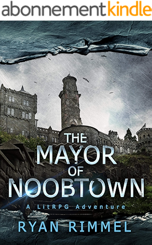 Download The Mayor of Noobtown: Noobtown Book 1 (A LitRPG Adventure) (English Edition) PDF