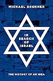 In Search of Israel: The History of an Idea