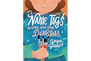 Name Tags and Other Sixth-Grade Disasters