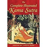 The Complete Illustrated Kama Sutra