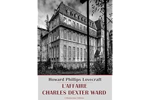 L'Affaire Charles Dexter Ward (French Edition)