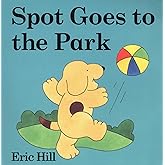 Spot Goes to the Park: A Lift-the-Flap Book