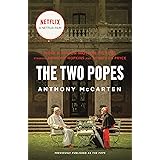 The Two Popes: Francis, Benedict, and the Decision That Shook the World