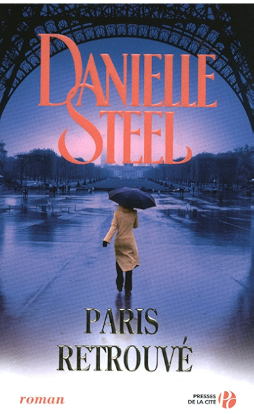 Paris Retrouve French Edition Kindle Edition By Steel Danielle Charles Eveline Literature Fiction Kindle Ebooks Amazon Com