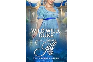 Wild, Wild, Duke (The Wayward Yorks Book 3)