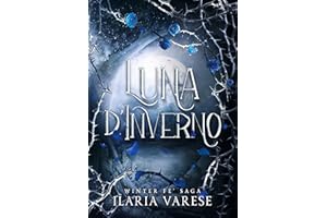 Luna d'Inverno (Winter Fe' Saga, Vol.1) (Italian Edition)