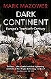 Dark Continent: Europe's Twentieth Century