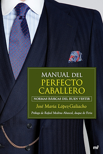 Download Manual del perfecto caballero: Normas básicas del buen vestir (Spanish Edition) PDF